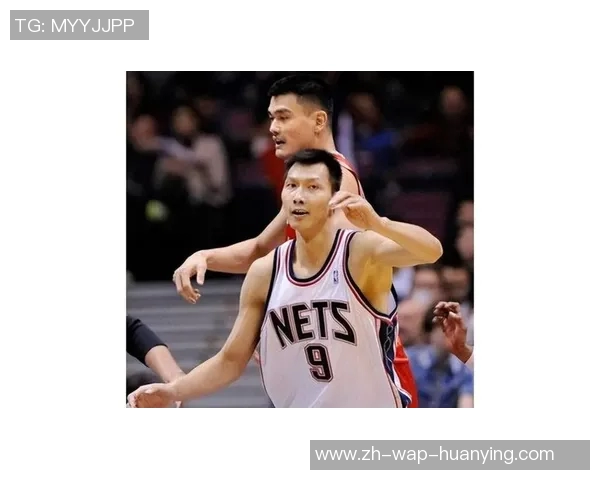 姚明与易建联的篮球传奇对决谁能在历史长河中留下更深刻的印记